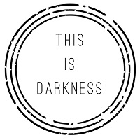 This Is Darkness